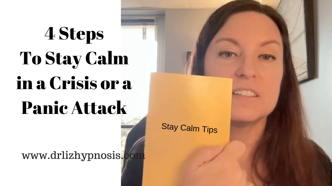 4 Steps To Stay Calm In A Crisis Or Panic Attack With Dr Liz - Hypnosis 