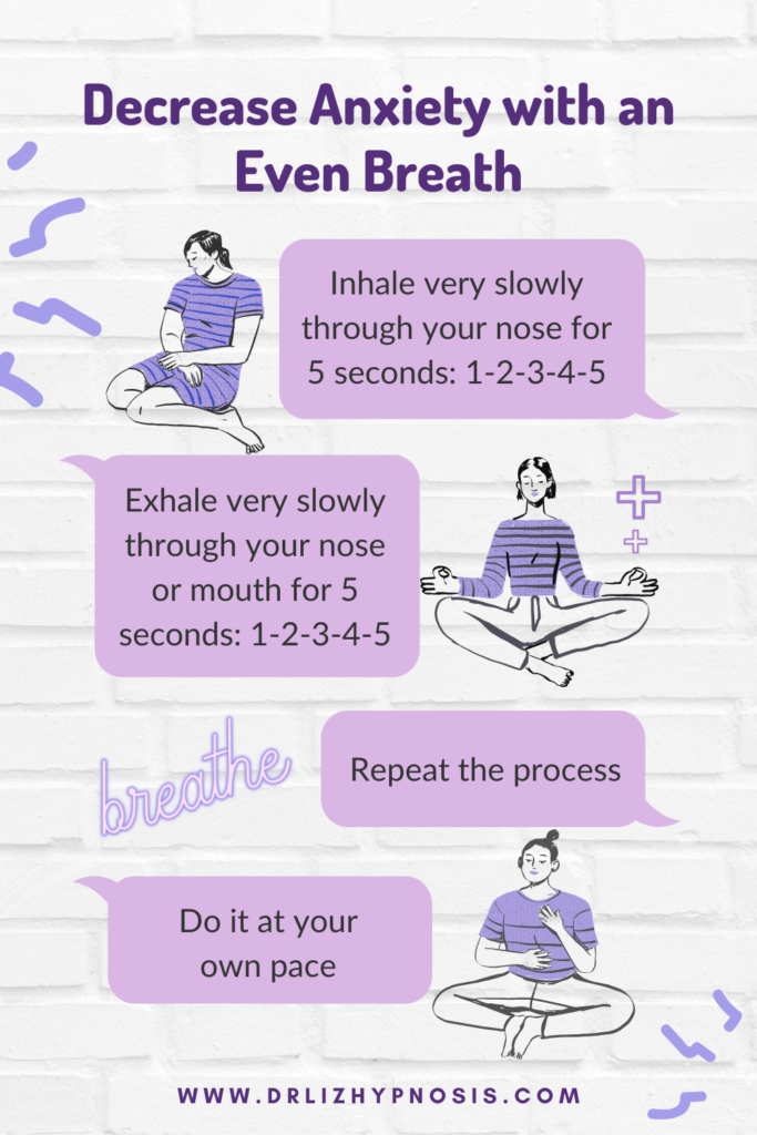 Decrease Anxiety With An Even Breath 