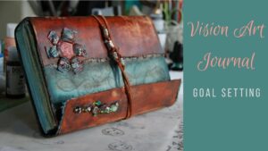 Goal Setting with a Vision Journal