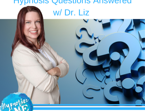 HM252 Hypnosis Questions Answered with Dr. Liz