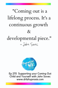 HM270-Supporting-your-Coming-Out-Child-and-Yourself-with-John-Sovec-Lifelong-Process-Pin1