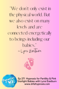HM271-Hypnosis-for-Fertility-and-Pink-Starlight-Babies-with-Lynsi-Eastburn-Connected-to-our-Babies-Pin1