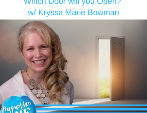 HM294 Which Door will you Open with Kryssa Bowman Hypnotist