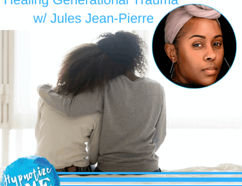 HM331 Healing Generational Trauma with Jules Jean-Pierre