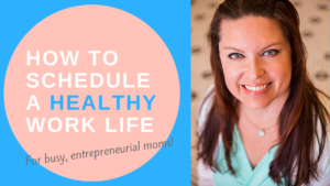 Healthy Schedules Work Life