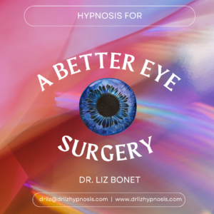 Hypnosis for a Better Eye Surgery