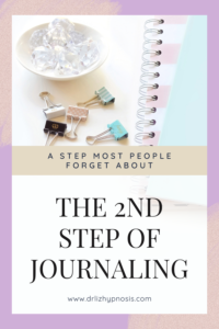 Journaling Step 2, the step most people forget about PIN 1