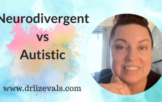 Neurodivergent vs Autistic with Dr Liz