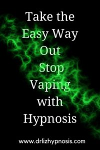  Take the Easy Way Out Stop Vaping with Hypnosis Dr Liz