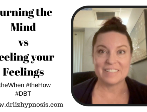 Turning the Mind vs Feeling your Feelings with Dr Liz