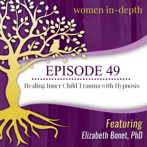 Women In-Depth Features Dr. Liz Inner Child Hypnosis