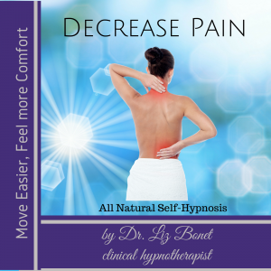 Decrease Chronic Pain with hypnosis with Dr. Elizabeth Bonet